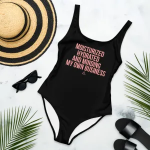 Moisturized Hydrated and Minding My Own Business - One-Piece Swimsuit